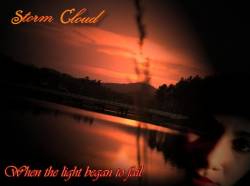 Storm Cloud : When the light began to fail